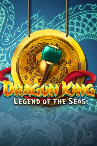Демо игра Dragon King: Legend of the Seas играть онлайн | Casino X Official бесплатно