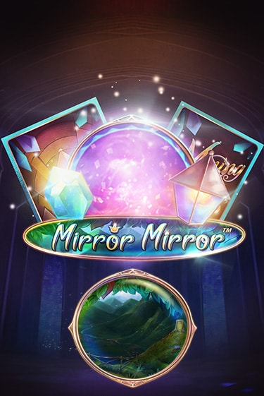 Демо игра Fairytale Legends: Mirror Mirror играть онлайн | Casino X Official бесплатно